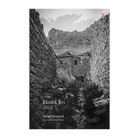 Ekmek Evi 1915 - İsmail Ovayurt - Cinius Yayınları