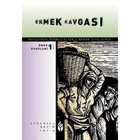 EKMEK KAVGASI EMEK ÖYKÜLERİ 1 - ADNAN ÖZYALÇINER; SENNUR SEZER