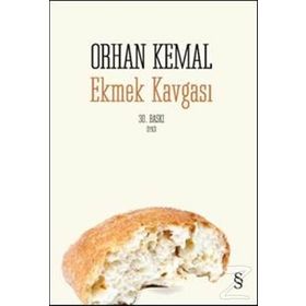 EKMEK KAVGASI - ORHAN KEMAL