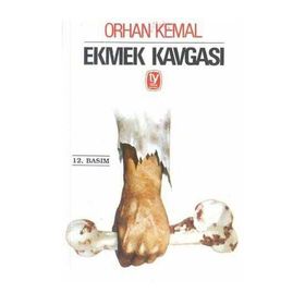 EKMEK KAVGASI - ORHAN KEMAL