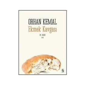 EKMEK KAVGASI - ORHAN KEMAL