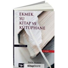 Ekmek Su Kitap ve Kütüphane - Erol Yılmaz
