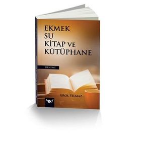 Ekmek Su Kitap ve Kütüphane - Erol Yılmaz