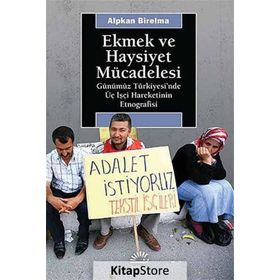 Ekmek ve Haysiyet Mücadelesi - Alpkan Birelma