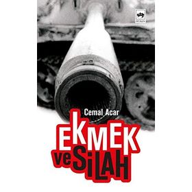 EKMEK VE SILAH - CEMAL ACAR