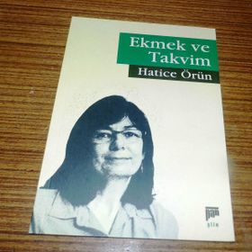 Ekmek Ve Takvim - Hatice Örün