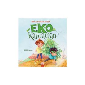 Eko Kahraman - Bilge Buhan Musa