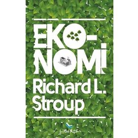 Eko-Nomi - Richard L. Stroup