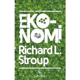 Eko-Nomi - Richard L. Stroup