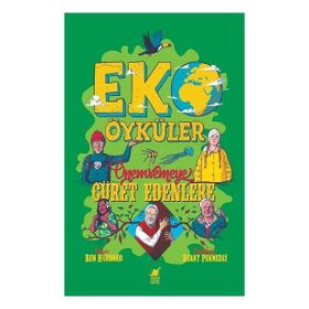 Eko Öyküler Önemsemeye Cüret Edenlere - Ben Hubbard