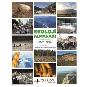 Ekoloji Almanağı 2005 - 2016 - Cemil Aksu Ramazan Korkut