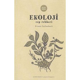 EKOLOJI CEP REHBERI - ERNEST CALLENBACH