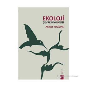 EKOLOJI ÇEVRE BIYOLOJISI - AHMET KOCATAŞ