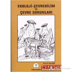 EKOLOJI - ÇEVREBİLİM VE ÇEVRE SORUNLARI - GALIP AKIN