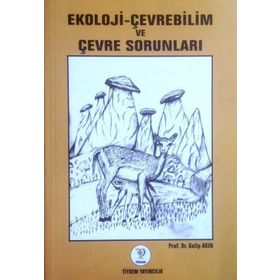 EKOLOJI - ÇEVREBİLİM VE ÇEVRE SORUNLARI - GALIP AKIN