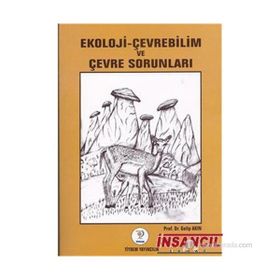 EKOLOJI - ÇEVREBİLİM VE ÇEVRE SORUNLARI - GALIP AKIN