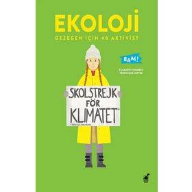 Ekoloji - Gezegen İçin 40 Aktivist - Elisabeth Combres