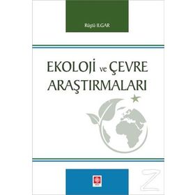 Ekoloji Ve Çevre Araştırmaları -Rüştü Ilgar