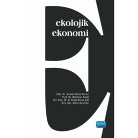 Ekolojik Ekonomi / Gülistan Erdal