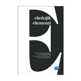 Ekolojik Ekonomi / Gülistan Erdal