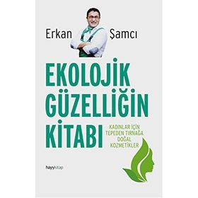 Ekolojik Güzelliğin Kitabı - Erkan Şamcı