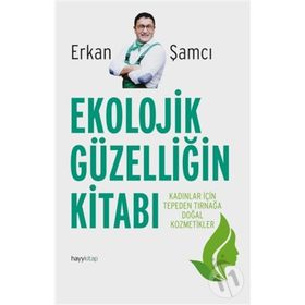 Ekolojik Güzelliğin Kitabı - Erkan Şamcı