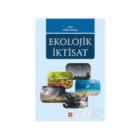 Ekolojik İktisat - Gülçin Güreşçi Pehlivan