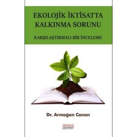 Ekolojik İktisatta Kalkınma Sorunu - Armağan Canan