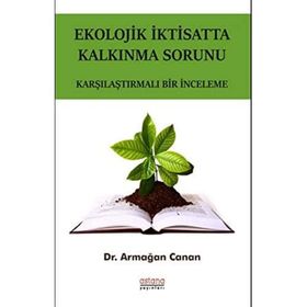 Ekolojik İktisatta Kalkınma Sorunu - Armağan Canan