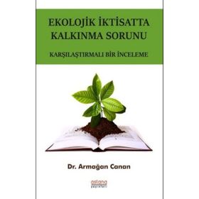 Ekolojik İktisatta Kalkınma Sorunu - Armağan Canan