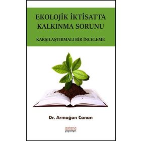 Ekolojik İktisatta Kalkınma Sorunu - Armağan Canan