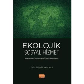 Ekolojik Sosyal Hizmet Nobel Bilimsel Eserler