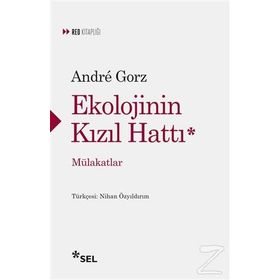 Ekolojinin Kızıl Hattı - Andre Gorz