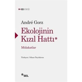 Ekolojinin Kızıl Hattı - Andre Gorz