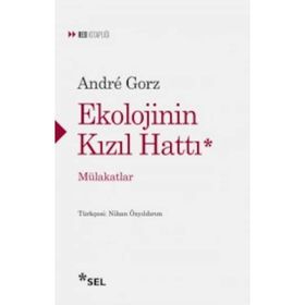 Ekolojinin Kızıl Hattı - Mülakatlar - Andre Gorz