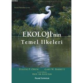 EKOLOJININ TEMEL İLKELERİ - EUGENE PODUM;GRAY W. BARRETT