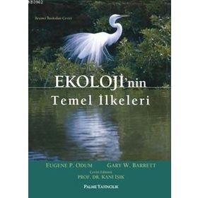 EKOLOJININ TEMEL İLKELERİ - EUGENE PODUM;GRAY W. BARRETT