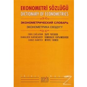 Ekonometri Sözlüğü - Kamalbek Karımşakov Ebru Çağlayan Cunus Ganiyev