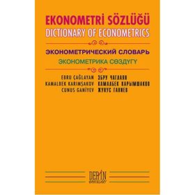 Ekonometri Sözlüğü - Kamalbek Karımşakov Ebru Çağlayan Cunus Ganiyev