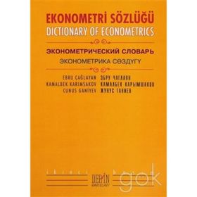 Ekonometri Sözlüğü - Kamalbek Karımşakov Ebru Çağlayan Cunus Ganiyev