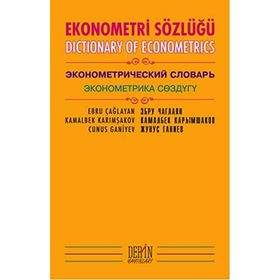 Ekonometri Sözlüğü - Kamalbek Karımşakov Ebru Çağlayan Cunus Ganiyev