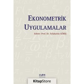 Ekonometrik Uygulamalar - Prof. Dr. Selahattin Güriş