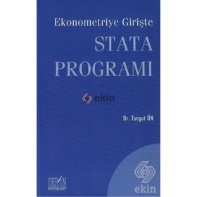EKONOMETRIYE GİRİŞTE STATA PROGRAMI - TURGUT ÜN