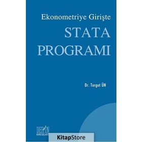 EKONOMETRIYE GİRİŞTE STATA PROGRAMI - TURGUT ÜN
