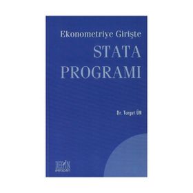 EKONOMETRIYE GİRİŞTE STATA PROGRAMI - TURGUT ÜN