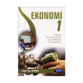 Ekonomi 1 - M. Veysel Kaya Esra Topoğlu Emre Topoğlu Pınar Gülter