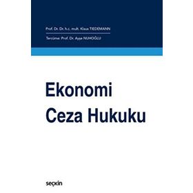 Ekonomi Ceza Hukuku - Klaus Tiedemann Ayşe Nuhoğlu