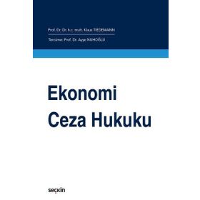 Ekonomi Ceza Hukuku - Klaus Tiedemann Ayşe Nuhoğlu