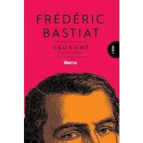 Ekonomi - Frederic Bastiat - Liberus Yayınları