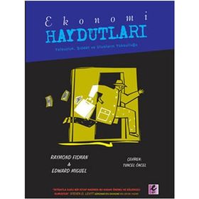 EKONOMI HAYDUTLARI YOLSUZLUK, ŞİDDET VE ULUSLARIN YOLSUZLUĞU - RAYMOND FISMAN;EDWARD MIGUEL